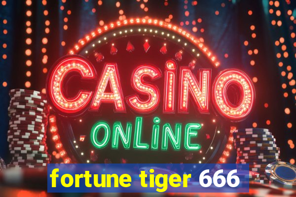 fortune tiger 666